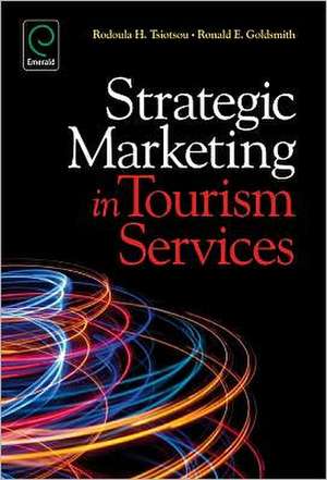 Strategic Marketing in Tourism Services de Rodoula H. Tsiotsou