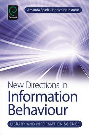 New Directions in Information Behaviour de Amanda Spink