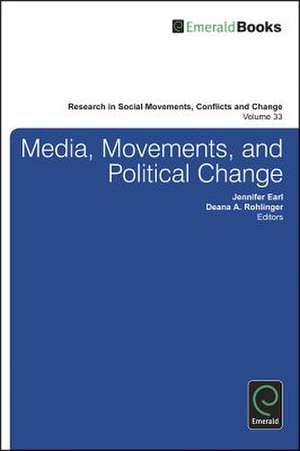 Media, Movements, and Political Change de Jennifer S. Earl