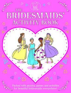 The Bridesmaids' Activity Book de Gemma Reece