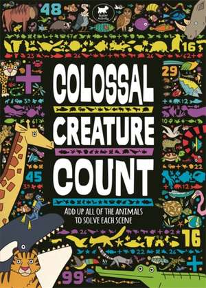 The Colossal Creature Count de Daniel Limon