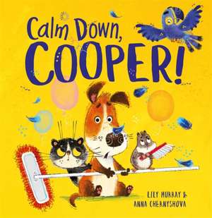 Calm Down, Cooper! de Lily Murray