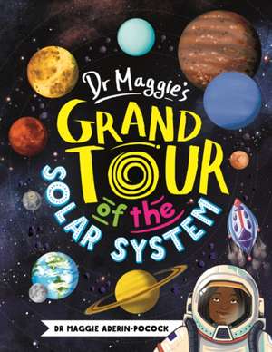 Dr Maggie's Grand Tour of the Solar System de Chelen Ecija