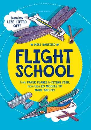 Flight School de Mike Barfield