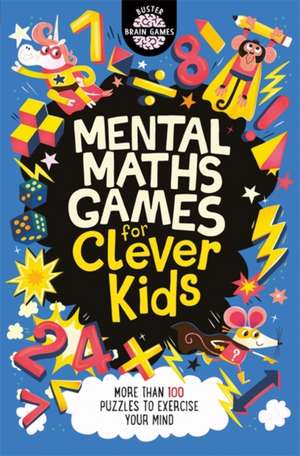 Mental Maths Games for Clever Kids® de Chris Dickason