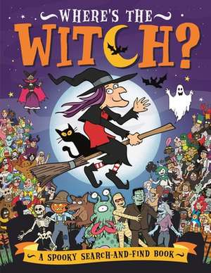 Where's the Witch? de Chuck Whelon