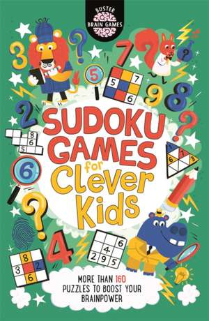 Sudoku Games for Clever Kids® de Chris Dickason