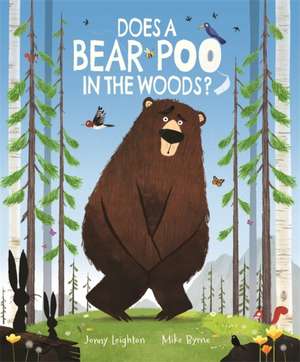 Does a Bear Poo in the Woods? de Jonny Leighton