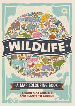 Wildlife: A Map Colouring Book de Natalie Hughes