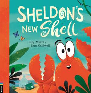 Sheldon's New Shell de Lily Murray