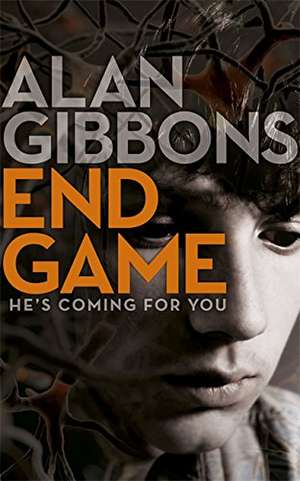 End Game: He's coming for you de Alan Gibbons