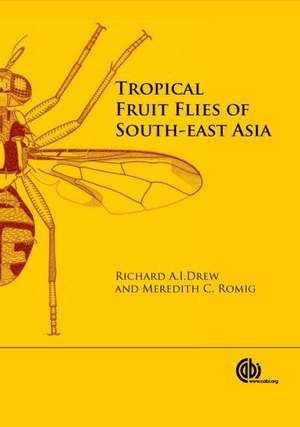 Tropical Fruit Flies of South–East Asia – (Tephritidae: Dacinae) de Richard Drew