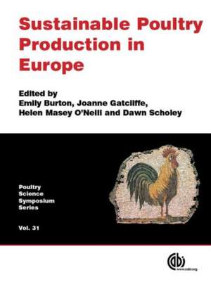 Sustainable Poultry Production in Europe de Emily Burton