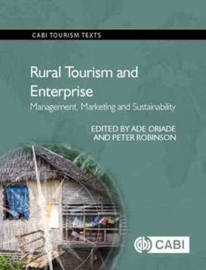 Rural Tourism and Enterprise – Management, Marketing and Sustainability de Ade Oriade