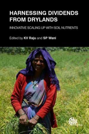 Harnessing Dividends from Drylands – Innovative Scaling up with Soil Nutrients de K V Raju