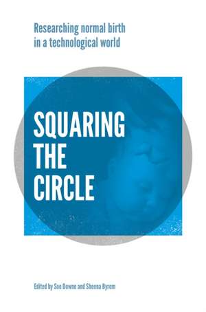 Squaring the Circle de Sheena Byrom