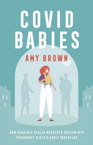 Covid Babies de Amy Brown