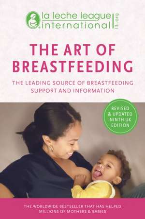 The Art of Breastfeeding de La Leche League International