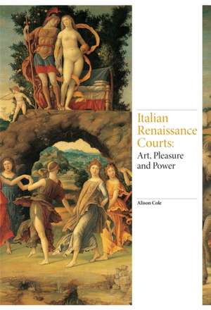 Italian Renaissance Courts de Alison Cole