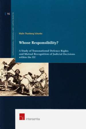 Thunberg Schunke, M: Whose Responsibility?