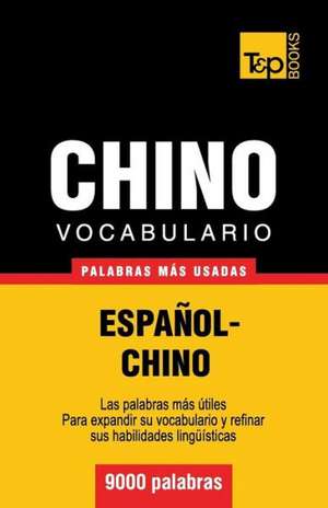 Vocabulario Espanol-Chino - 9000 Palabras Mas Usadas: Organization, Finance and Capital Markets de Andrey Taranov