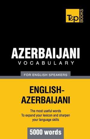 Azerbaijani Vocabulary for English Speakers - 5000 Words: Transcription - IPA de Andrey Taranov