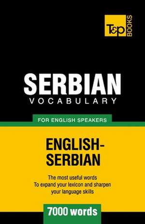 Serbian Vocabulary for English Speakers - 7000 Words: Transcription - IPA de Andrey Taranov