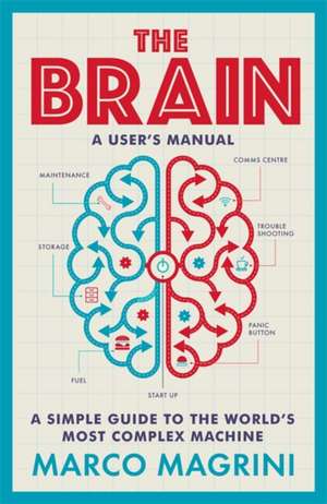 The Brain: A User's Manual de Marco Magrini