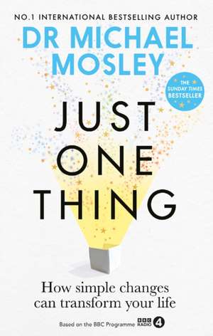 Just One Thing de Michael Mosley