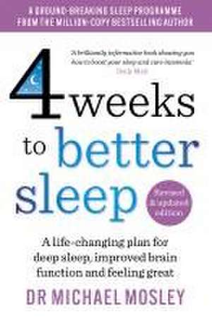 4 Weeks to Better Sleep de Michael Mosley