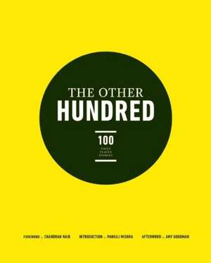 The Other Hundred: 100 Faces, Places, Stories de Global Institute For Tomorrow