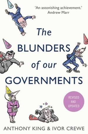 The Blunders of our Governments de Anthony King