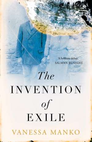 Manko, V: The Invention of Exile de Vanessa Manko