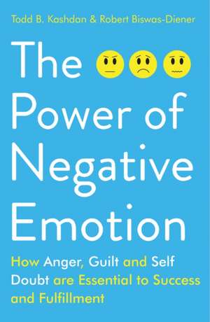 Kashdan, T: The Power of Negative Emotion