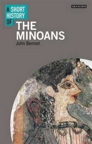 A Short History of the Minoans de John Bennet