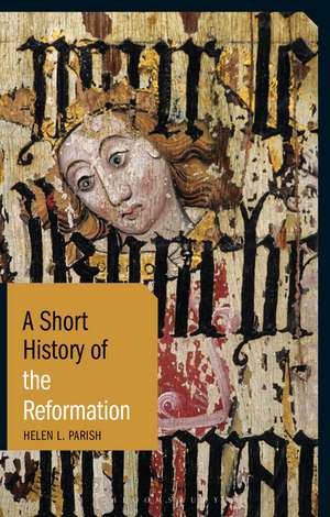 A Short History of the Reformation de Dr Helen L. Parish