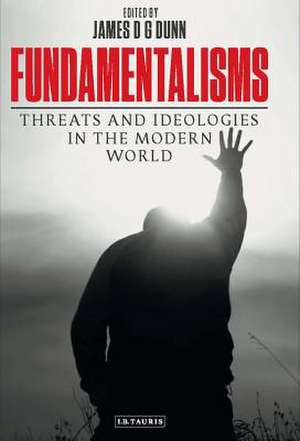 Fundamentalisms de James D. G. Dunn