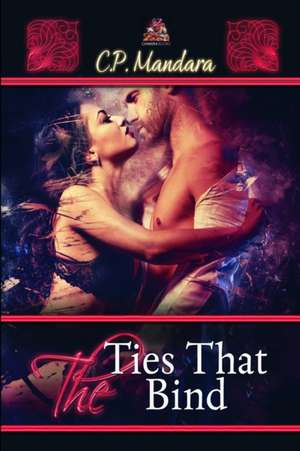 The Ties that Bind de C. P. Mandara