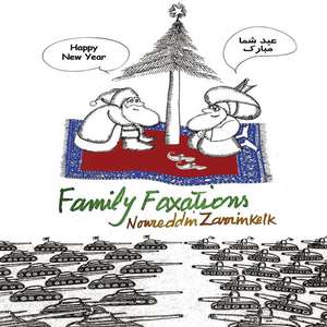 Family Faxations de Noureddin Zarrinkelk