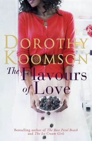 The Flavours of Love de Dorothy Koomson