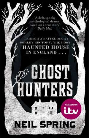 The Ghost Hunters de Neil Spring