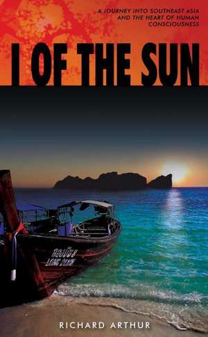 I of the Sun de Richard Arthur