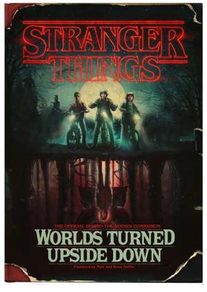 Stranger Things: Worlds Turned Upside Down de Gina Mcintyre