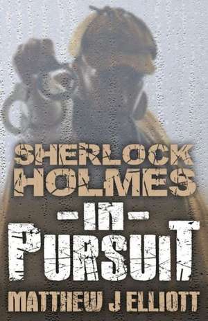 Sherlock Holmes in Pursuit: The Sherlockian Artwork of Norman Schatell de Matthew J. Elliott