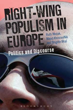 Right-Wing Populism in Europe: Politics and Discourse de Professor Ruth Wodak