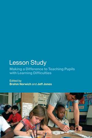 Lesson Study: Making a Difference to Teaching Pupils with Learning Difficulties de Professor Brahm Norwich