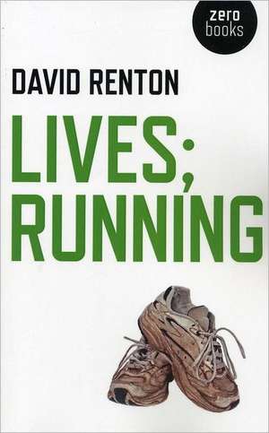 Lives; Running de David Renton