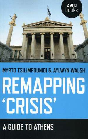 Remapping 'Crisis' de Myrto Tsilimpounidi