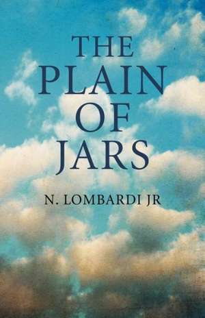 Plain of Jars, The de N. Lombardi Jr.