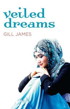 Veiled Dreams de Gill James